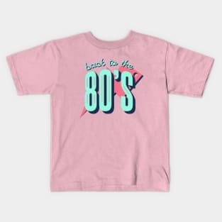 Back To The 80's Kids T-Shirt